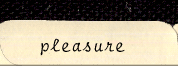 pleasure
